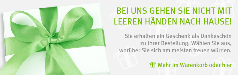 Erhalten Sie ein Geschenk als Dankeschön zu Ihrer Bestellung